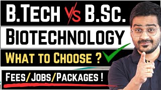 💥BTech or BSc Biotechnology BTech Biotech Vs BSc Biotech Career btech biotech bscbiotech [upl. by Haff]