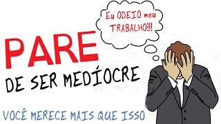 3 Dicas para você SUPERAR A MEDIOCRIDADE  Seja Uma Pessoa Melhor [upl. by Leahpar181]