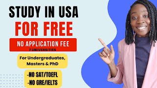 NO APPLICATION FEE 100 SCHOLARSHIP AT THESE USA UNIVERSITIES NO SAT NO GREGMAT NO IELTSTOEFL [upl. by Novyat]