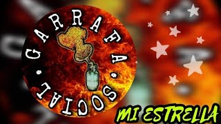 Garrafa Social  Mi Estrella Video Liric [upl. by Killoran433]