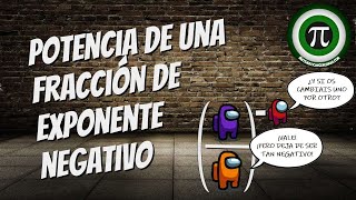 POTENCIA DE UNA FRACCIÓN DE EXPONENTE NEGATIVO [upl. by Gerrie109]