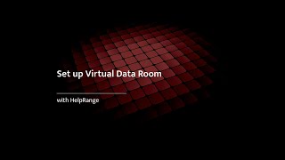 Set Up Virtual Data Room With HelpRange [upl. by Gobert]