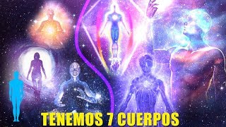 El Ser Humano es Multidimensional  Tenemos 7 Cuerpos [upl. by Corrinne613]