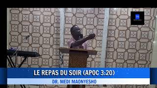 LE REPAS DU SOIR APOC 320 DOCTEUR MEDI MAONYESHO [upl. by Blakeley]