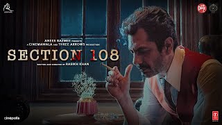 SECTION 108 Teaser Nawazuddin Siddiqui Regina Cassandra [upl. by Ettenal]