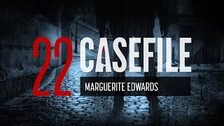 Case 22 Marguerite Edwards [upl. by Ahsuoj424]