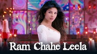 Ram Chahe Leela Song ft Priyanka Chopra  Goliyon Ki Raasleela Ramleela [upl. by Demp]