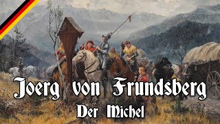 Jörg von Frundsberg  Der Michel  Karl Sternau  Best Version [upl. by Fruin]