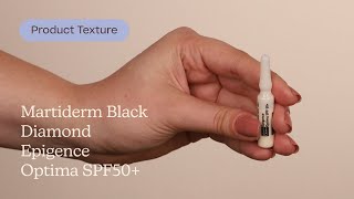 Martiderm Black Diamond Epigence Optima SPF50 Texture  Care to Beauty [upl. by Scarlett]