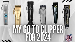 My Go To Clippers for 2024  top clippers of 2023 [upl. by Yaya209]