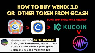 HOW TO BUY WEMIX FROM GCASH AS PER REQUEST INC DRACO WEMIX HYDRA AND OTHER TOKEN XRP USDT KLAY [upl. by Anaira]