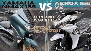 Yamaha Nmax 155 V2 vs Yamaha Mio Aerox 155 V2 Alin ang Mas Sulit Side by Side Comparison [upl. by Aluap]