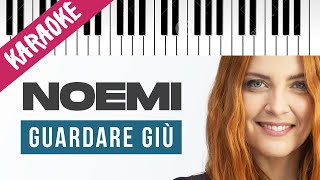 Noemi  Guardare Giù  Piano Karaoke con Testo [upl. by Imoyaba342]