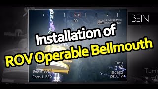 ROV Video Installation of ROV Operable Bellmouth [upl. by Crary]