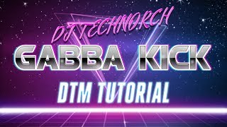 【DTM】ガバキックの作り方Gabba Kick Tutorial by DJ TECHNORCH [upl. by Ealasaid258]