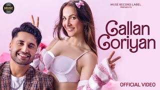 Gallan Goriyan Official Video  Jassie Gill  Elli AvrRam  Latest Punjabi Songs 2024 [upl. by Ahsieka72]