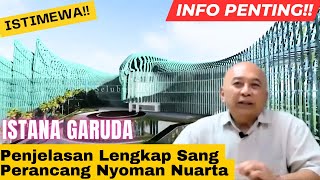 Info Bagus Ini Detil Istana Garuda IKN  Penjelasan Lengkap Nyoman Nuarta Sang Perancang [upl. by Uis]