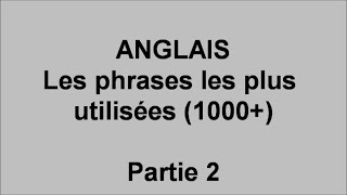 Débutants cours danglais 1000 phrases les plus utilisées  pt 2 [upl. by Ettigirb]