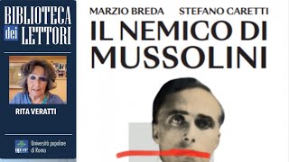 BdL Il nemico di Mussolini di Marzio Breda e Stefano Caretti stralcio letto da Rita Veratti [upl. by Lazaruk]