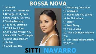 Sitti Navarro 💥💥 Bossa Nova Playlist 2022 [upl. by Noivert]