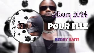 KENNY HAITI  POUR ELLE  LYRICS VIDÉO [upl. by Curson27]