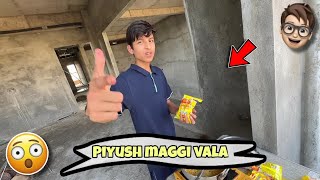 Piyush Maggi Vala 😱  souravjoshivlogs [upl. by Jaime]