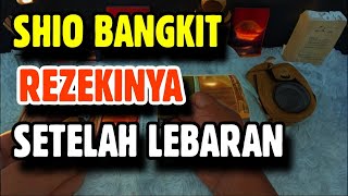 SHIO YANG BANGKIT REZEKINYA SETELAH LEBARAN [upl. by Ardine]