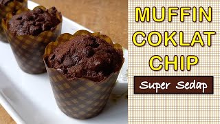 Muffin Coklat Chip  Resepi Enak Mudah Disediakan  Super Sedap  Chocolate Chip Muffin [upl. by Rowena630]