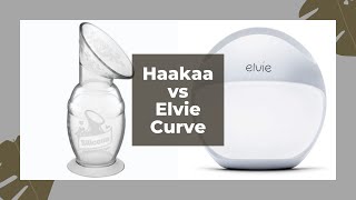 Haakaa vs Elvie Curve  Breast Pumping  Breast Milk [upl. by Cecilio]