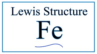 How to Draw the Lewis Structure for Iron Fe [upl. by Nylatsirhc]