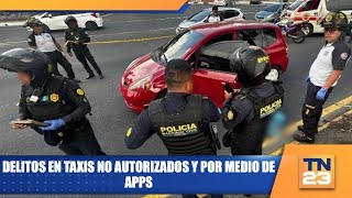 Delitos en taxis no autorizados y por medio de APPS [upl. by Clerissa]