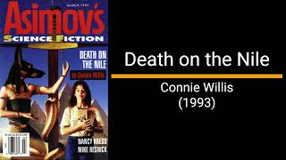 Death on the Nile  Connie Willis Short Story [upl. by Atteve]