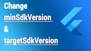 Flutter  Change minSdkVersion amp targetSdkVersion [upl. by Airdnat576]
