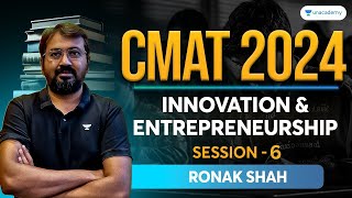 CMAT 2024  Innovation and Entrepreneurship  Session  06  Ronak Shah cmat2024 [upl. by Tobit855]