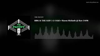 HBK amp THE KID 123 Kid v Shawn Michaels  Raw 3496 [upl. by Irpak747]