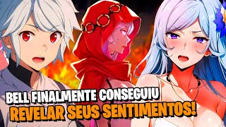 O EMOCIONANTE FINAL DE BELL E FREYA O FIM DA GUERRA  DANMACHI  SPOILERS [upl. by Audre]