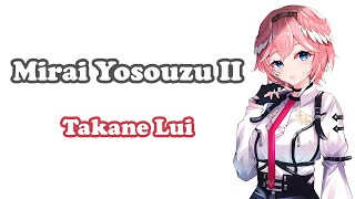 Takane Lui  未来予想図II Mirai Yosouzu II  DREAMS COME TRUE [upl. by Lubbi160]