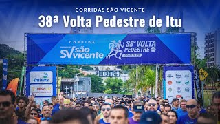 Corrida São Vicente 38ª Volta Pedestre de Itu [upl. by Giwdul]