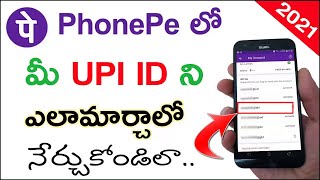 How to Change Phonepe UPI ID  Phonepe Telugu 2021  Phonepe UPI ID Change Ela Cheyali [upl. by Pavkovic573]