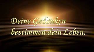 Deine Gedanken bestimmen dein Leben [upl. by Ardnekahs]