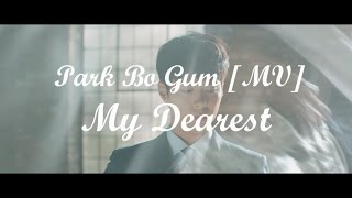 박보검Park Bo Gum MV내사람My Dearest 과거amp현재  구르미 그린 달빛 Moonlight drawn by clouds OST [upl. by Berck]