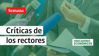 Los ‘peros’ de rectores de universidades a la reforma a la educación de Petro [upl. by Audra208]