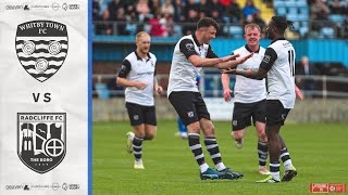 RFC  Whitby Town FC vs Radcliffe FC [upl. by Norret790]