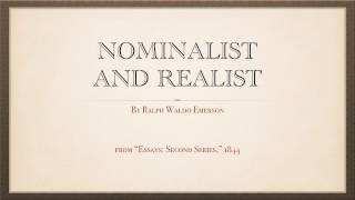 quotNominalist and Realistquot an essay by Ralph Waldo Emerson [upl. by Aliled]