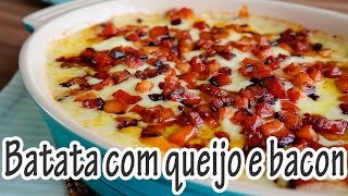 BATATA GRATINADA COM QUEIJO E BACON I Receitas e Temperos [upl. by Orly]