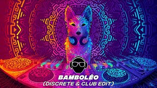 Bamboléo Discrete amp Club Edit [upl. by Philan]