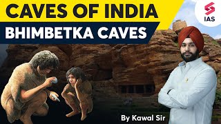 Bhimbetka Caves  Caves of India  UPSC Medieval History  UPSC 2024  Kawal sir [upl. by Demaggio]