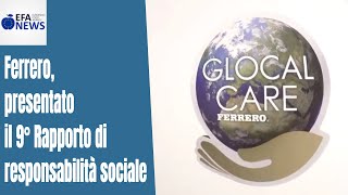 Ferrero presentato il 9° Rapporto di responsabilità sociale [upl. by Atnoved]