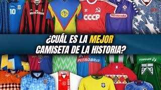 Estas son LAS MEJORES CAMISETAS de la historia y si no estás de acuerdo decí cuales si lo son [upl. by Ivo712]