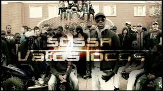 Sossa Vatos Locos  CLIP OFFICIEL [upl. by Wei]